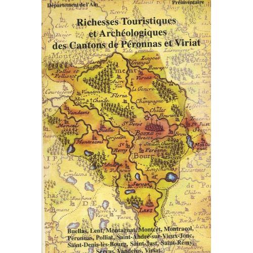 Richesses touristiques et archéologiques des cantons de Péronnas et Viriat