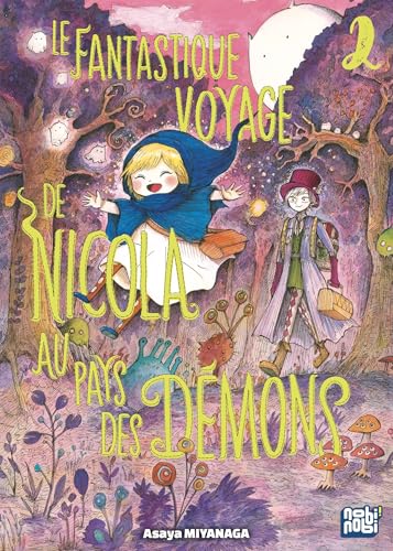 Fantastique voyage de Nicola au pays des démons (Le) T.02 : Le fantastique voyage de Nicola au pays des démons