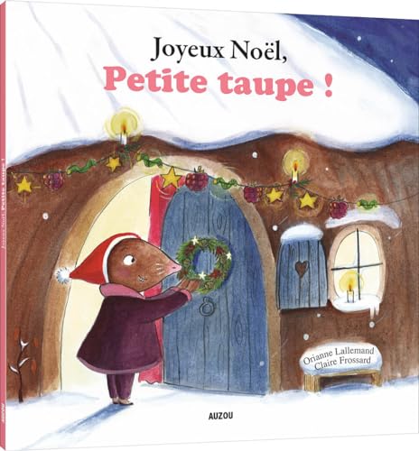 Joyeux Noël, petite taupe !