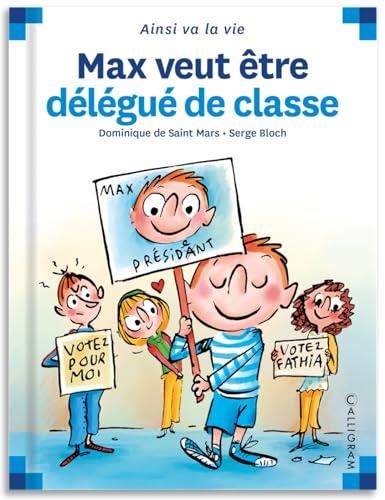 Max veut être délégué de classe