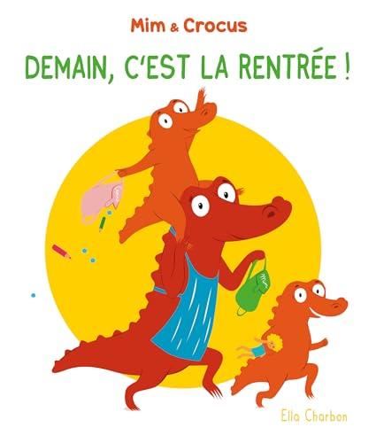 Mim et Crocus : Demain, c'est la rentrée !