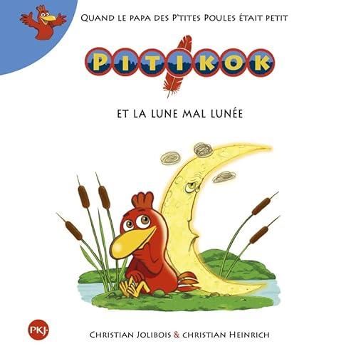 Pitikok et la lune mal lunée