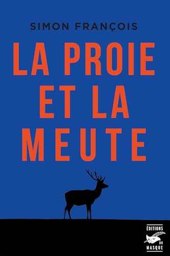 Proie et la meute (La)