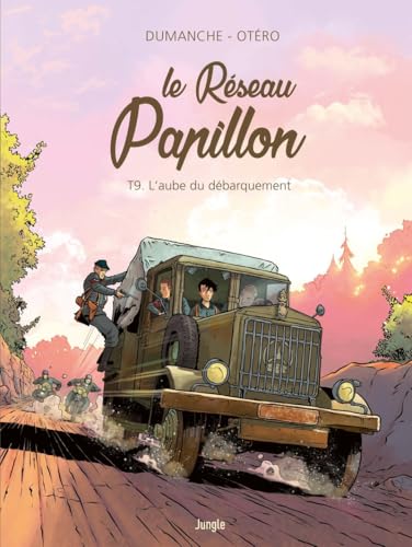 Réseau Papillon (Le) T.09 : L'aube du débarquement