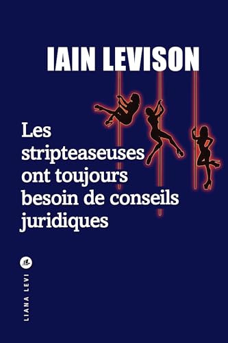 Stripteaseuses ont toujours besoin de conseils juridiques (Les)